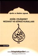 Adabı Muaşeret Nezaket Ve Görgü Kuralları, Sena İkiz Ayetler Ve Hadisler Işığında