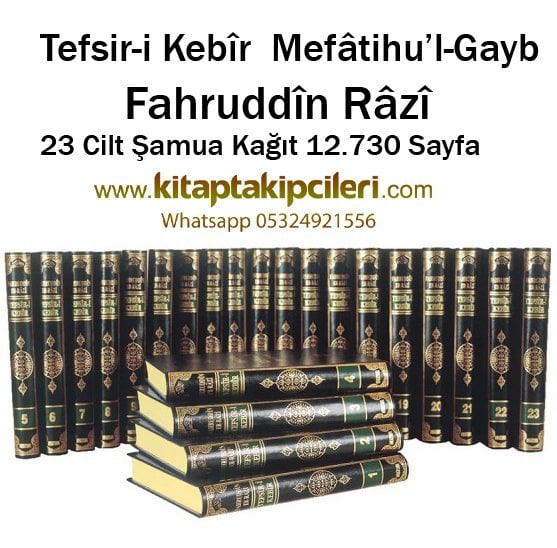 Tefsiri Kebir Kuranı Kerim Tefsir Seti Mefatihul Gayb, Fahreddin Razi Şamua Kağıt 23 Cilt Takım Toplam 12730 Sayfa