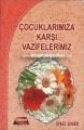 Çocuklarımıza Karşı Vazifelerimiz Enes Uner - Cep Boy
