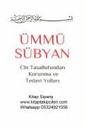Ümmü Sübyan, Cin Tasallutundan, Nazar, Büyüden Korunma Ve Tedavi Yolları Kitabı 512 Sayfa Ve Ümmü Sıbyan Muskası Hediye