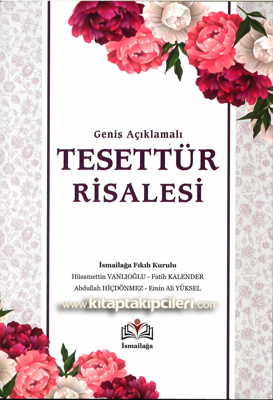 Tesettür Risalesi Geniş Açıklamalı, İsmailağa Fkıh Kurulu, Fatih Kalender, Hüsamettin Vanlıoğlu