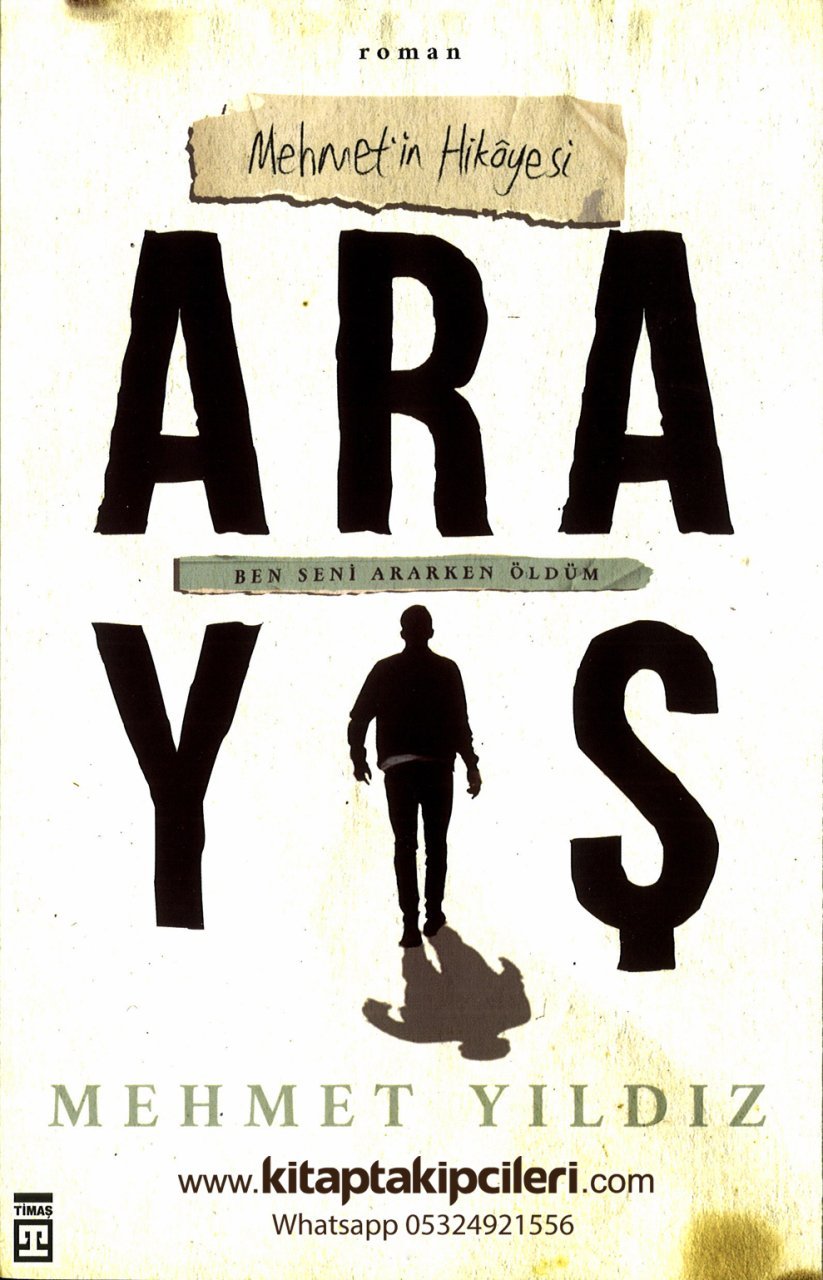 Arayış, Mehmetin Hikayesi, Mehmet Yıldız, Ben Seni Ararken Öldüm