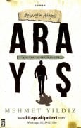 Arayış, Mehmetin Hikayesi, Mehmet Yıldız, Ben Seni Ararken Öldüm