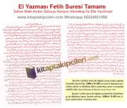 El Yazması Fetih Suresi Tamamı Safran Miski Amber Gülsuyu Karışımı Mürekkep İle Elle Yazılmıştır