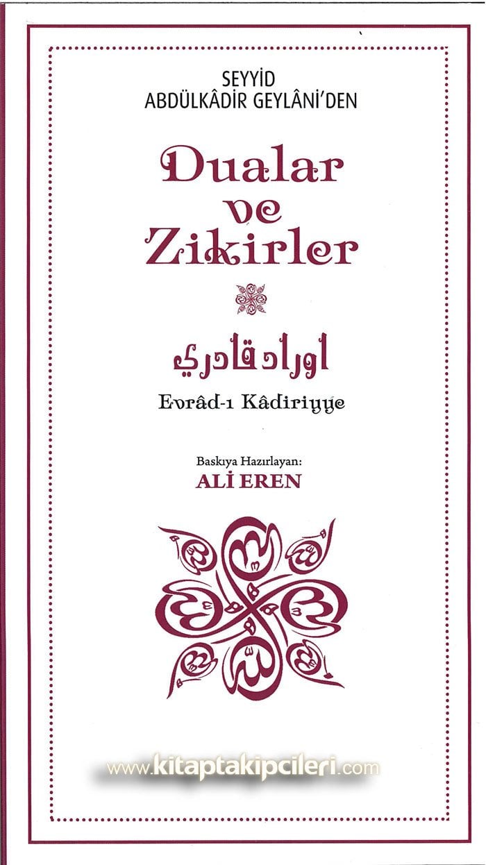 Evradı Kadiriyye, Seyyid Abdulkadir Geylaniden Dualar ve Zikirler, Ali Eren, Arapça Türkçe, 12x20 cm