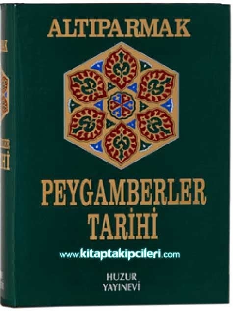 Altıparmak, Peygamberler Tarihi, Tarihül Enbiya, Muhammed Efendi