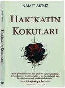 Hakikatın Kokuları, Namet Aktuz