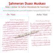 Şahmeran Duası Muskası Ve Türkçe Okunuşu İle Okuma Usulü, Misk-i Amber Ve Safran Mürekkebi İle Basılmıştır