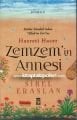 Hazreti Hacer, Zemzemin Annesi, Sibel Eraslan