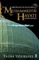 Hz. Muhammed'in Hayatı Mekke Medine, Talha Uğurluel