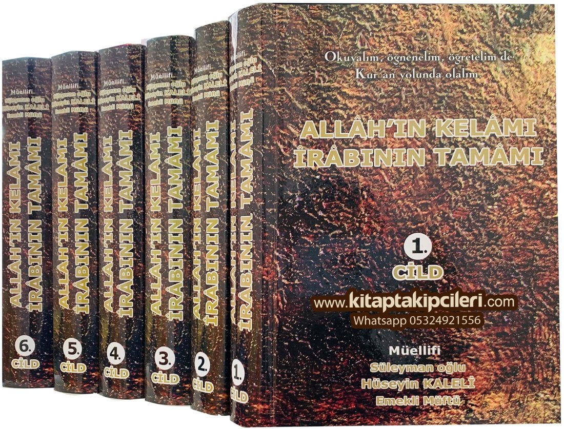 Allahın Kelamı İrabının Tamamı, Hüseyin Kaleli, Kuranı Kerim İrabı, 6 Cilt 3677 Sayfa