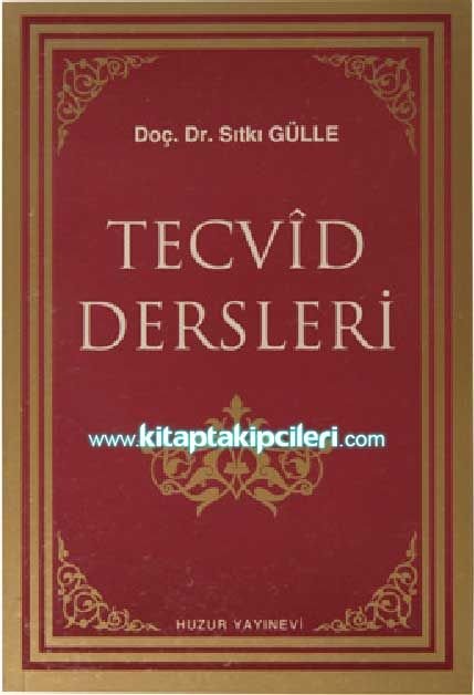 Tecvid Dersleri, Sıtkı Gülle