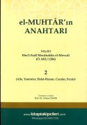 El Muhtarın Anahtarı 1 2 3 Cilt Orhan Çeker, İbadet, Muamelat, Aile, Yeminler, Helal, Haram, Cezalar, Feraiz Miras, Edebül Kadi, Ebul Fadl Mecduddin El Mevsili 3 Kitap Takım 864 Sayfa