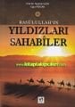 204 Sahabenin Hayatları, Rasulullahın Yıldızları Sahabiler, 63 Erkek 141 Hanım Sahabi, Toplam 204 Sahabe, Tacettin Uzun 832 Sayfa