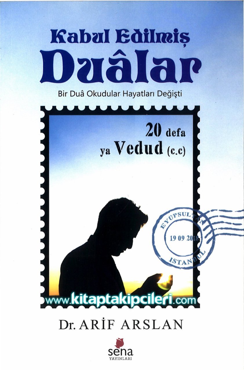 Kabul Edilmiş Dualar, Bir Dua Okudular Hayatları Değişti, Dr. Arif Arslan