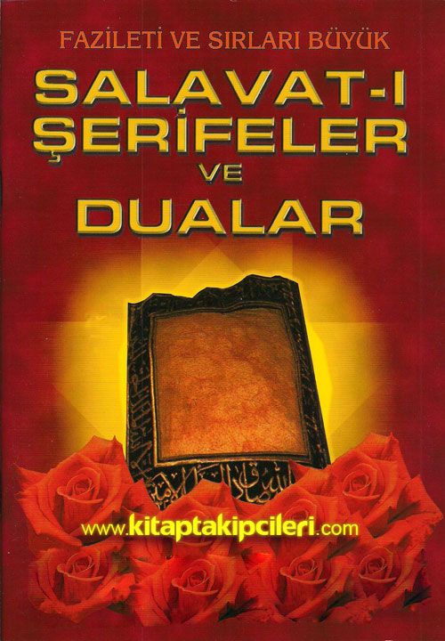 Fazileti ve Sırları Büyük Salavat-ı Şerifeler ve Dualar