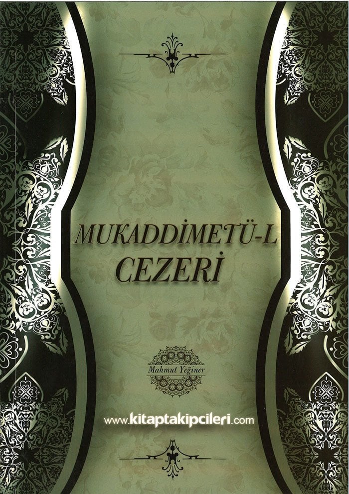 Mukaddimetül Cezeri, Arapça Tam Metin ve Açıklamalı Türkçe Metin Grafikli Anlatım, Mahmut Yeğiner