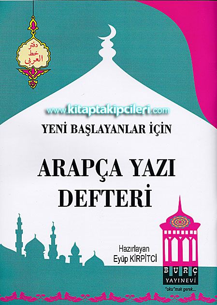 Arapça Yazı Defteri, Yeni Başlayanlar İçin, Eyüp Kirpitçi