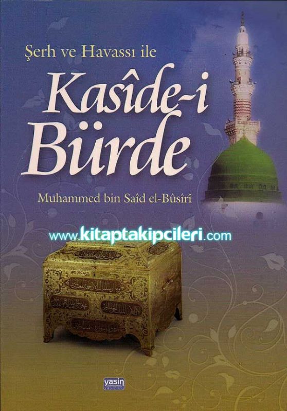 Şerh ve Havassı İle Kasidei Bürde, Muhammed Said El Busiri