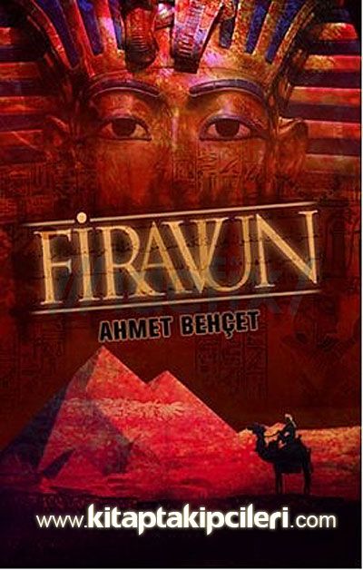 Firavun, Ahmet Behçet
