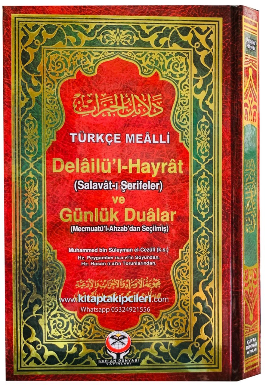 Fihristli Delailül Hayrat Salavatı Şerifeler ve Günlük Dualar, Mecmuatül Ahzabdan Seçilmiş, Arapça ve Türkçe Mealli, Süleyman El Cezuli