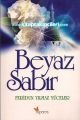 Beyaz Sabır, Feridun Yılmaz Yüceler