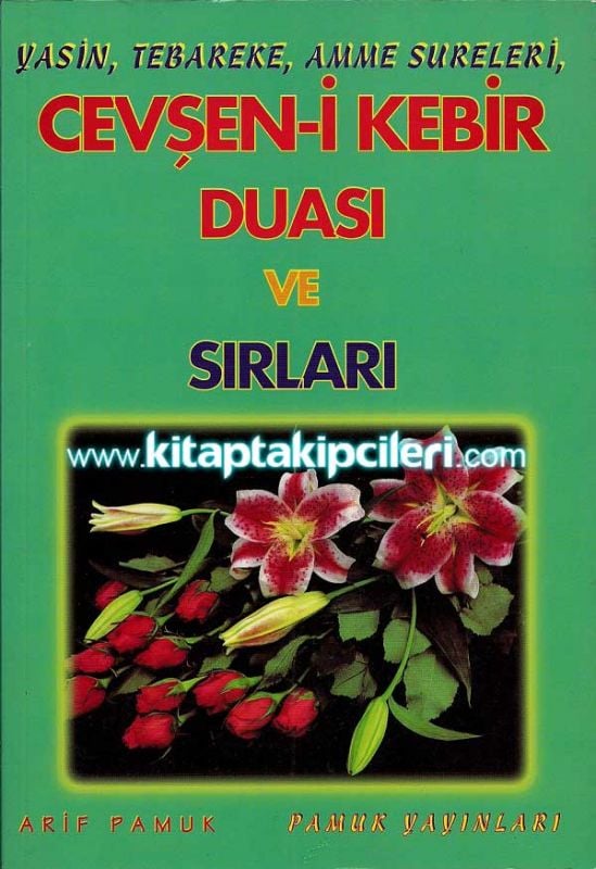 Cevşeni Kebir Duası ve Sırları, Yasin Tebareke Amme Sureleri