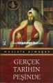 Gerçek Tarihin Peşinde, Mustafa Armağan