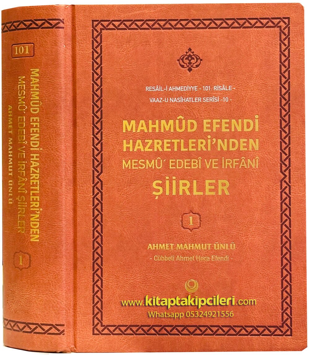 Mahmud Efendi Hazretlerinden Mesmu Edebi Ve İrfani Şiirler, Beyitler, Vaazu Nasihatler Serisi 1 Cübbeli Ahmet Hoca 912 Sayfa