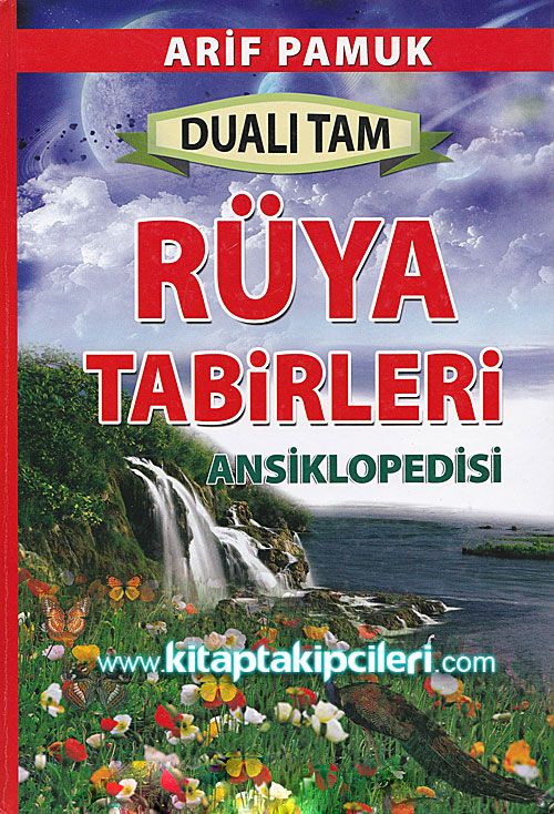 Dualı Tam Rüya Tabirleri Ansiklopedisi Arif Pamuk, Büyük Boy Ciltli TOPLAM 816 Sayfa