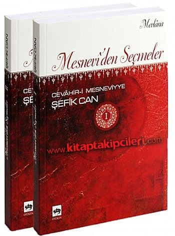 Cevahiri Mesneviyye, Mesnevi'den Seçmeler, Mevlana Şefik Can 2 Cilt 853 Sayfa
