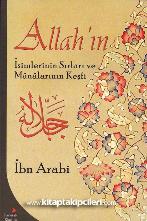 Allahın İsimlerinin Sırları ve Manalarının Keşfi, Muhyiddin İbn Arabi