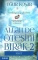 Allah De Ötesini Bırak 2 Niyet, Uğur Koşar