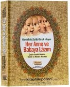 Her Anne ve Babaya Lazım Kitabı, Hayırlı Evlat Sahibi Olmak İsteyen ve Çocuk Sahibi Olmanın Maddi ve Manevi Reçetesi, 512 Sayfa