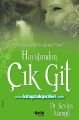 Hayatımdan Çık Git, Herkes Kendi Kaderini Yaşar, Dr. Sevim Asımgil