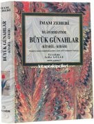 Büyük Günahlar, Kitabul Kebair Tercümesi, İslam Şeriatında Büyük Günahlar, İmam Zehebi