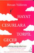 Hayat Cesurlara Torpil Geçer, Bircan Yıldırım
