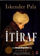 İtiraf, İskender Pala