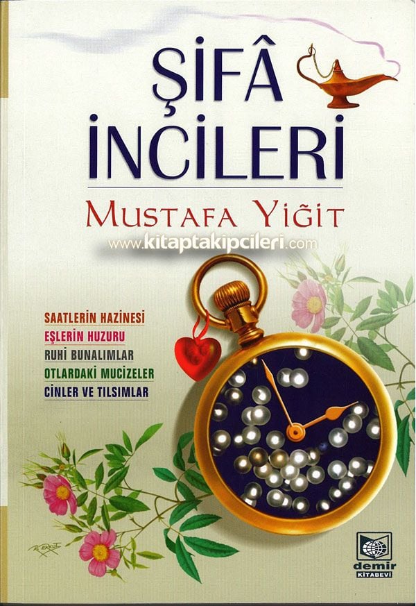 Şifa İncileri, Saatlerin Hazinesi, Eşlerin Huzuru, Cinler ve Tılsımlar, Mustafa Yiğit