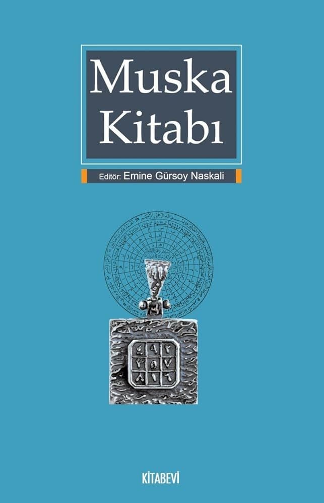 Muska Kitabı, Tarihte Örnekleriyle Muskalar Vefkler Dualar, Emine Gürsoy Naskali, 223 Sayfa Kitap 2. Eldir