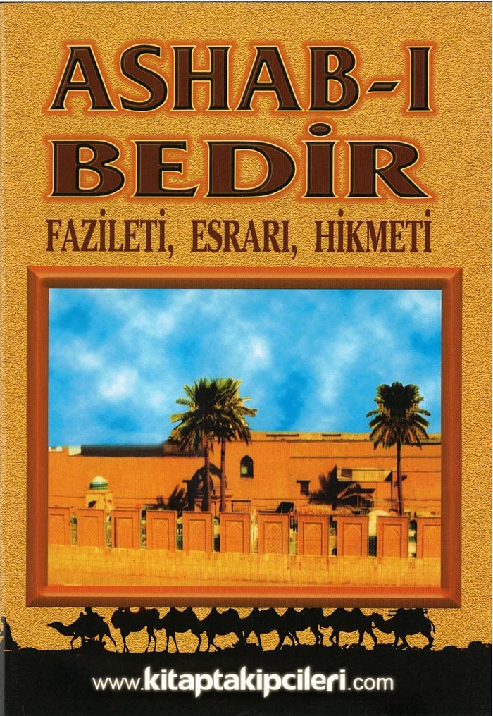 Ashabı Bedir İsimleri, Fazileti, Esrarı, Hikmeti, Büyük Boy