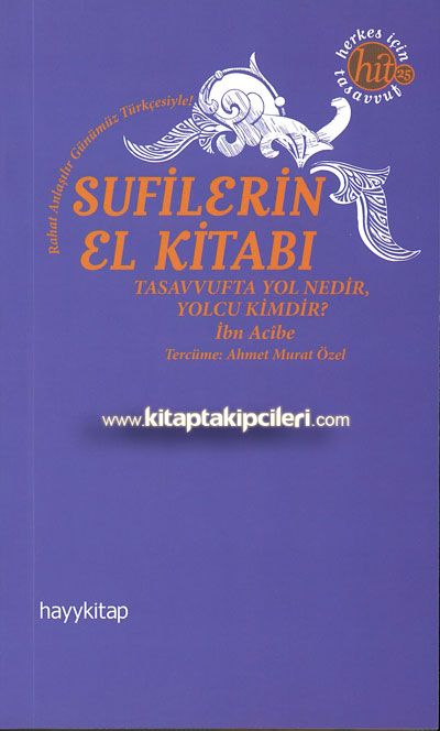 Sufilerin El Kitabı, Tasavvufta Yol Nedir, Yolcu Kimdir? İbn Acibe