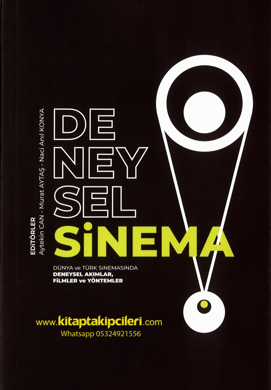 Deneysel Sinema, Akımlar, Filmler, Yöntemler, Aytekin Can, Murat Aytaş, Naci Anıl Konya