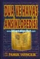 Dua ve Havas Ansiklopedisi, Osman Pamuk, Ebced, Şifalı Dualar, Tılsımlar, Daveti Şumus, Tican, Kebir, Berhetiyye, Cinler, Burçlar, Esmaül Hüsna Ve Celcelutiye Havası, Büyük Boy Ciltli 1000 Sayfa
