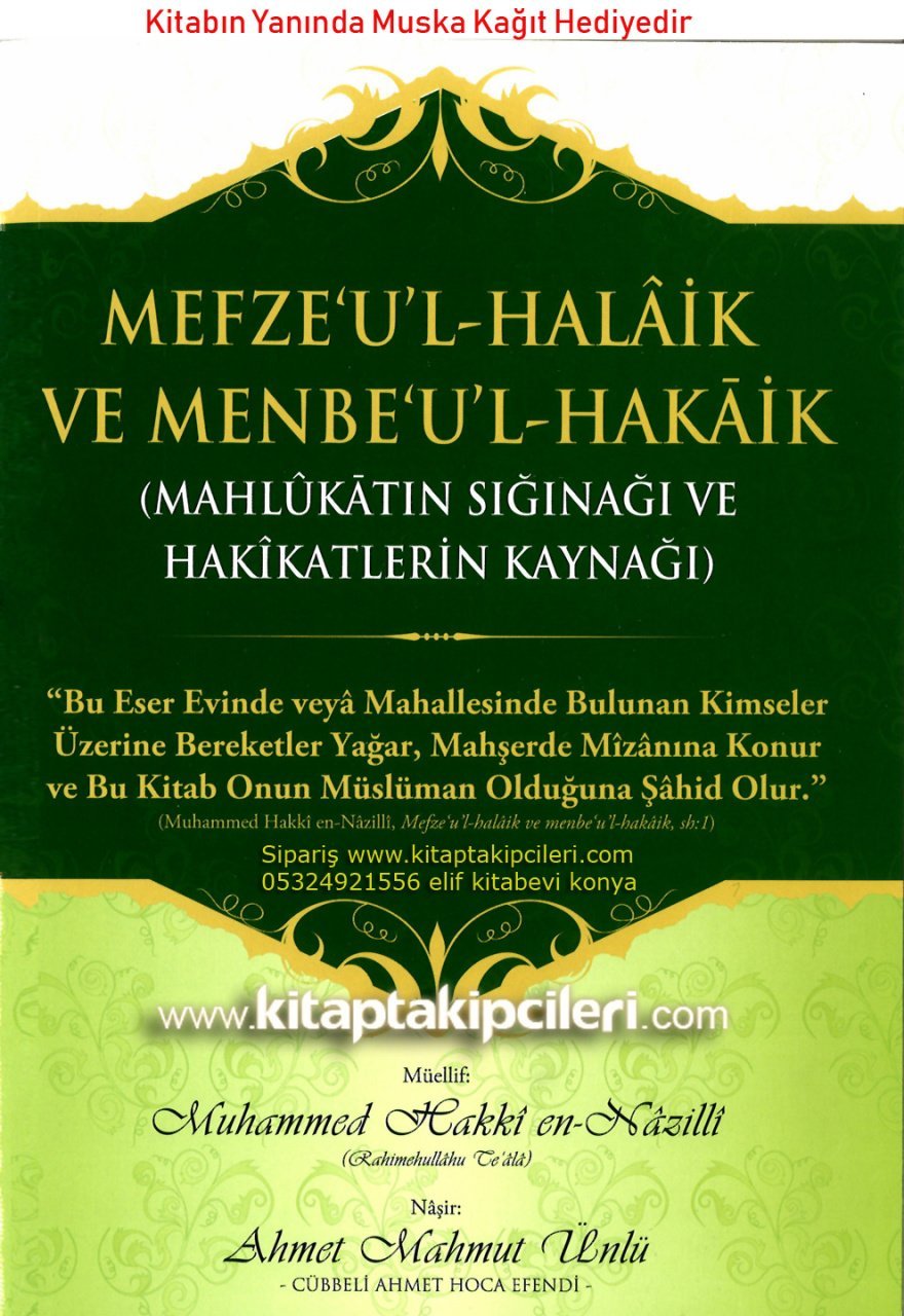 Mefzeul Halaik ve Menbeul Hakaik, Mahlukatın Sığınağı ve Hakikatlerin Kaynağı, Muhammed Hakkı En Nazilli, Cübbeli Ahmet Hoca, Arapça