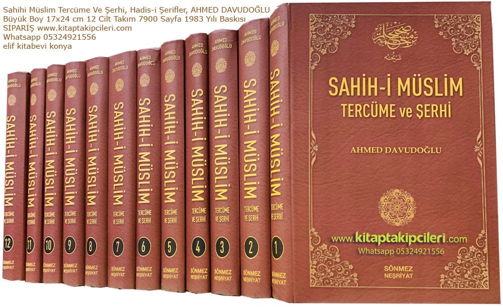 Sahihi Müslim Tercüme Ve Şerhi, Hadis-i Şerifler, AHMED DAVUDOĞLU, Büyük Boy 12 Cilt Takım 7900 Sayfa, 1983 Yılı Baskısı