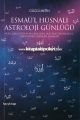 Esmaü'l Hüsnalı Astroloji Günlüğü, Burçlara Göre Ay Gün Saat Öneriler Esmalar Güçlü Metin