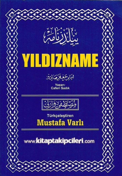 Yıldızname Kitabı Caferi Sadık, Mustafa Varlı