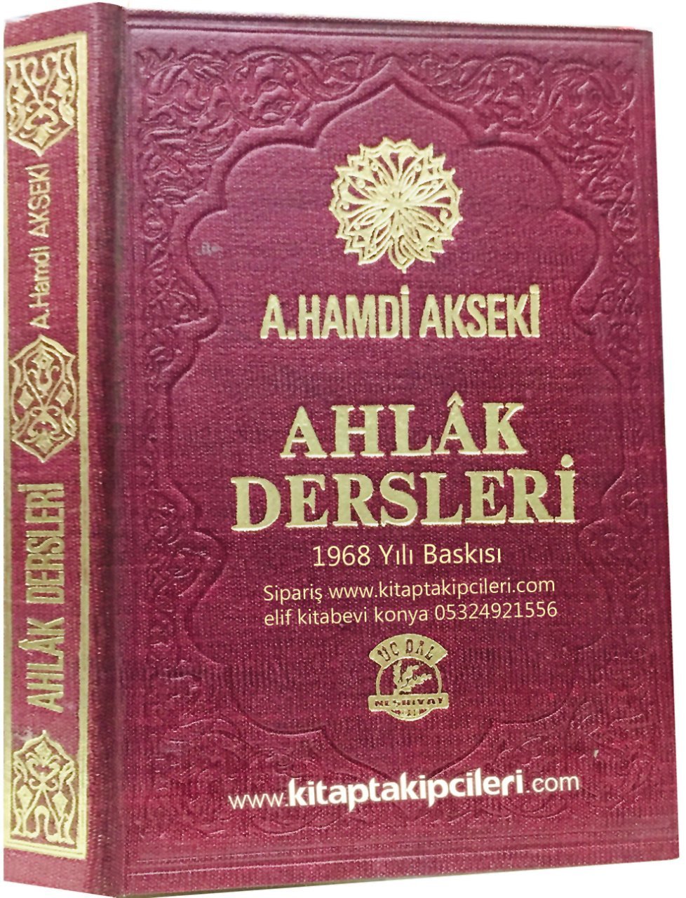 Ahlak Dersleri, Ahmet Hamdi Akseki, Ciltli, 1968 Yılı Baskısı