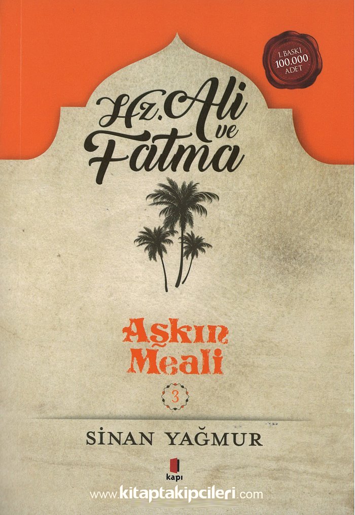 Hz. Ali Ve Fatma, Aşkın Meali 3, SİNAN YAĞMUR